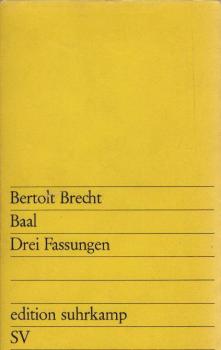 Baal : 3 Fassungen.