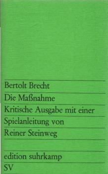 Bertolt Brecht, Die Massnahme. Kritische Ausgabe mit einer Spielanleitung von Reiner Steinweg