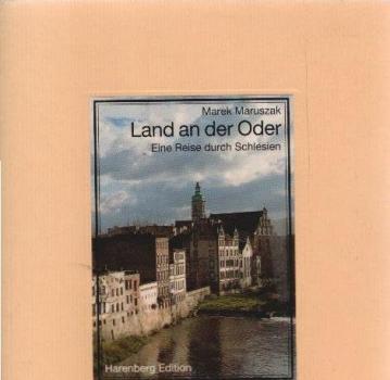 Land an der Oder : eine Reise durch Schlesien.