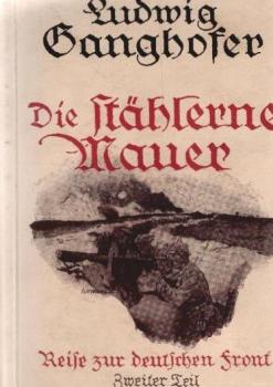 Reise zur deutschen Front 1915; Teil 2, Die stählerne Mauer.