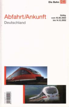 Abfahrt / Ankuft : Deutschland. Gültig vom 16.06.2002 bis 14.12.2002.