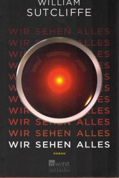Wir sehen alles : Roman.