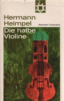 Die halbe Violine : Eine Jugend in d. Haupt- u. Residenzstadt München.