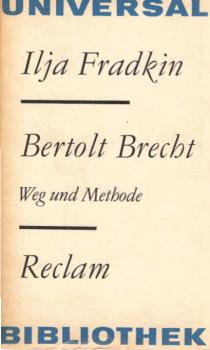 Bertolt Brecht : Weg u. Methode.
