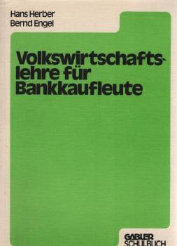 Volkswirtschaftslehre für Bankkaufleute.