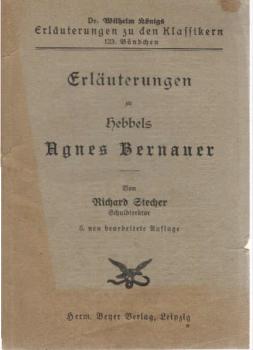 Erläuterungen zu Hebbels Agnes Bernauer.