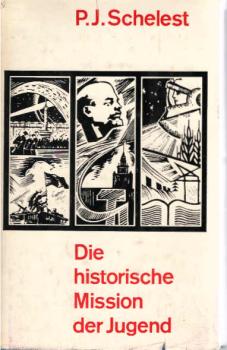 Die historische Mission der Jugend.