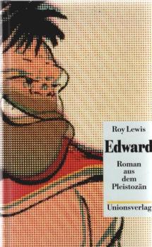 Edward : Roman aus dem Pleistozän.