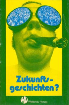 Zukunftsgeschichten? : 5 Erzählungen.