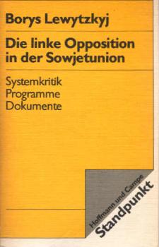 Die linke Opposition in der Sowjetunion.