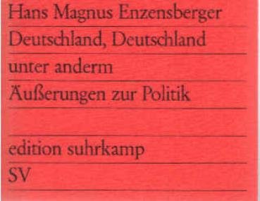 Deutschland, Deutschland unter anderm : Äusserungen zur Politik.