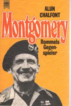 Montgomery : Rommels Gegenspieler ; Biographie.