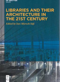 Libraries and their architecture in the 21st century.