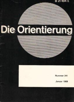 Die Orientierung Nr. 241, Januar 1969. Zur Chronik der Weltpolitik.