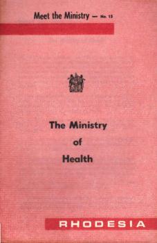 Rhodesia. Meet the Ministry No. 13., The Ministry of health
