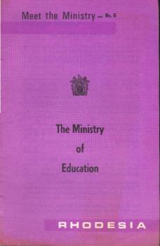Rhodesia. Meet the Ministry No. 8., The Ministry of education