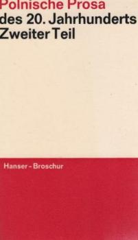 Polnische Prosa des 20. Jahrhunderts; Teil 2