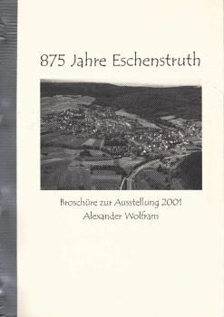 875 Jahre Eschenstruth. Broschüre zur Ausstellung 2001.
