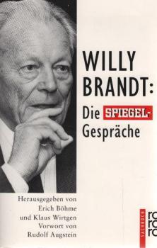 Willy Brandt: Die Spiegel-Gespräche.