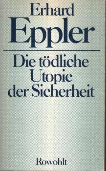 Die tödliche Utopie der Sicherheit.