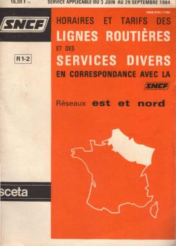 Horaires et tarifes des Lignes Routiéres et des Services Divers en correspondance avec la Reseaux est et nord. R 1-2. Service applicable du 2 Juin au 29 Septembre 1984.