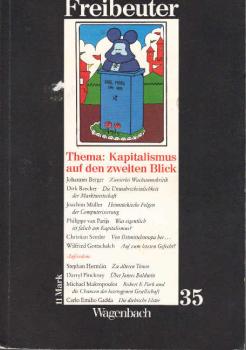 Freibeuter 38. Vierteljahreszeitschrift für Kultur und Politik Heft. Thema: Kapitalismus auf den zweiten Blick.