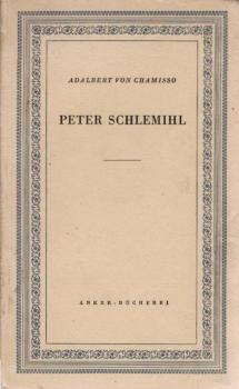 Peter Schlemihls wundersame Geschichte.