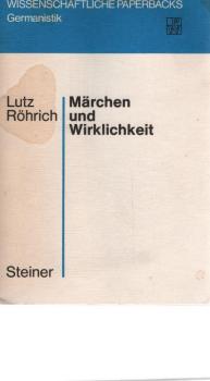 Märchen und Wirklichkeit.