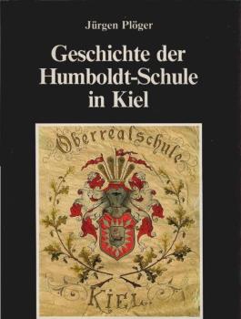 Geschichte der Humboldt-Schule in Kiel.