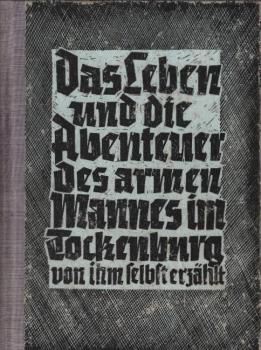 Das Leben und die Abenteuer des armen Mannes im Tockenburg : Von ihm selbst erzählt.