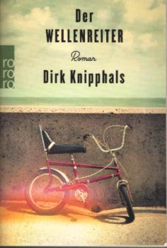Der Wellenreiter: Roman