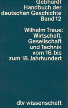 Wirtschaft, Gesellschaft und Technik in Deutschland vom 16. bis zum 18. Jahrhundert