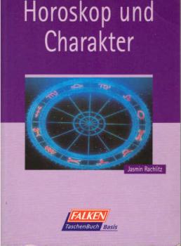 Horoskop und Charakter.