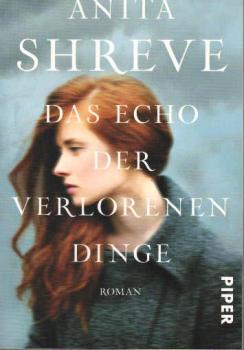 Das Echo der verlorenen Dinge: Roman
