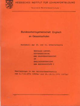 Bundesarbeitsgemeinschaft Englisch an Gesamtschulen. Protokoll dder  10. und 11. Arbeitstagung.