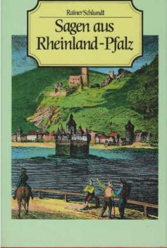 Sagen aus Rheinland-Pfalz.