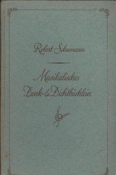 Musikalisches Denk- und Dichtbüchlein.