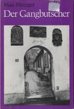 Der Gangbutscher : Ein Volksroman.