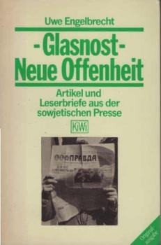 Glasnost - neue Offenheit : Art. u. Leserbriefe aus d. sowjet. Presse.