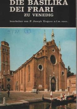 Die Basilika dei Frari zu Venedig.