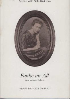 Funke im All : aus meinem Leben.