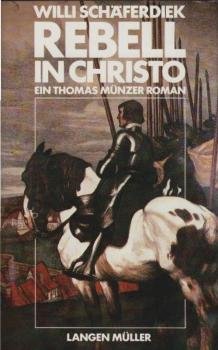 Rebell in Christo : ein Thomas-Münzer-Roman.
