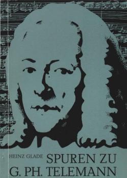 Spuren zu G. Ph. Telemann.