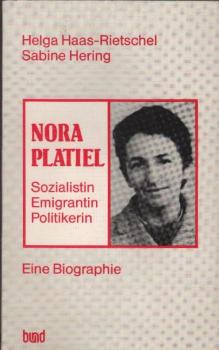 Nora Platiel : Sozialistin - Emigrantin - Politikerin ; eine Biographie.