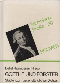 Goethe und Forster : Studien zum gegenständl. Dichten.