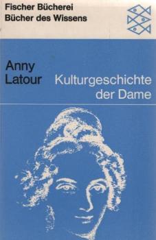 Kulturgeschichte der Dame.
