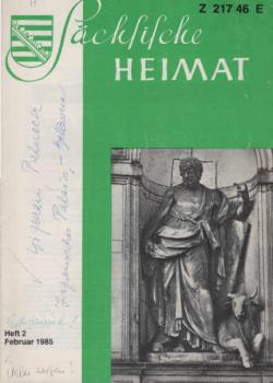 Sächsische Heimat. Mitteilungen der Bundeslandsmannschaft Sachsen und der Stiftung Land Sachsen ; Heft 2, Februar 1985.
