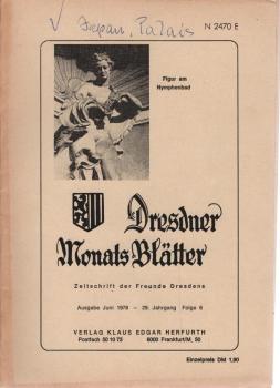 Dresdner Monats-Blätter : Zeitschrift der Freunde Dresdens; Ausgabe Juni 1978 - 29. Jahrgang, Folge 6