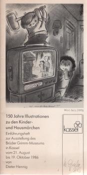150 Jahre Illustrationen zu den Kinder- und Hausmärchen : Einführungsheft zur Ausstellung des Brüder Grimm-Museums in Kassel vom 21. August bis 19. Oktober 1986