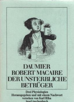 Robert-Macaire - Der unsterbliche Betrüger. Sylvius, der Dichter. Die Portiersfrau. (3 Physiologien). Aus dem Französischen von Mario Spiro